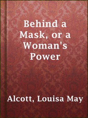 Behind a Mask, or a Woman's Power - ebook